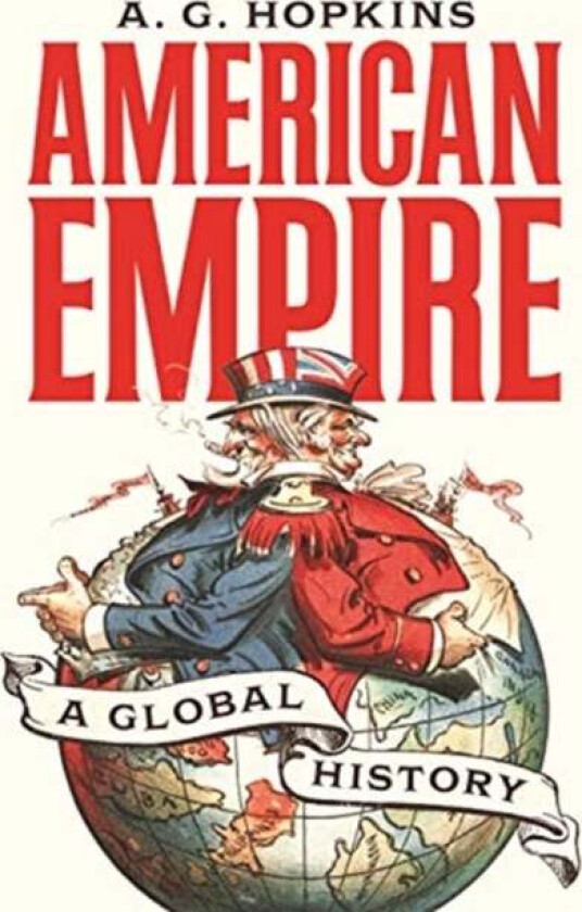 American Empire av A. G. Hopkins