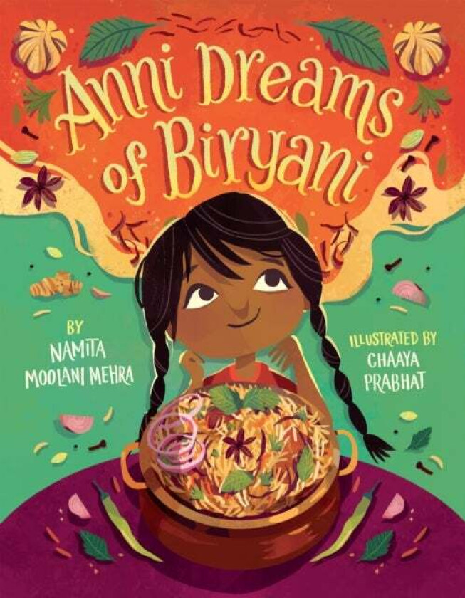 Anni Dreams of Biryani av Namita Moolani Mehra