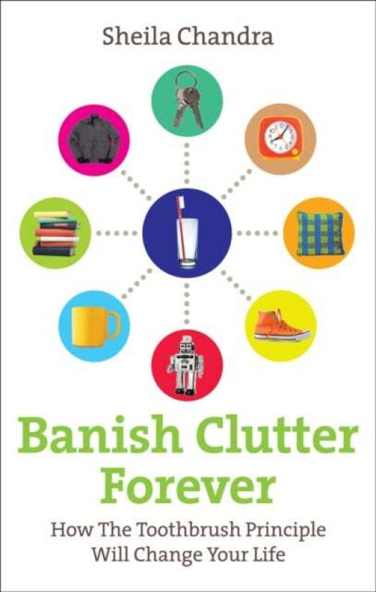 Banish Clutter Forever av Sheila Chandra