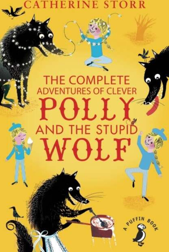 The Complete Adventures of Clever Polly and the Stupid Wolf av Catherine Storr
