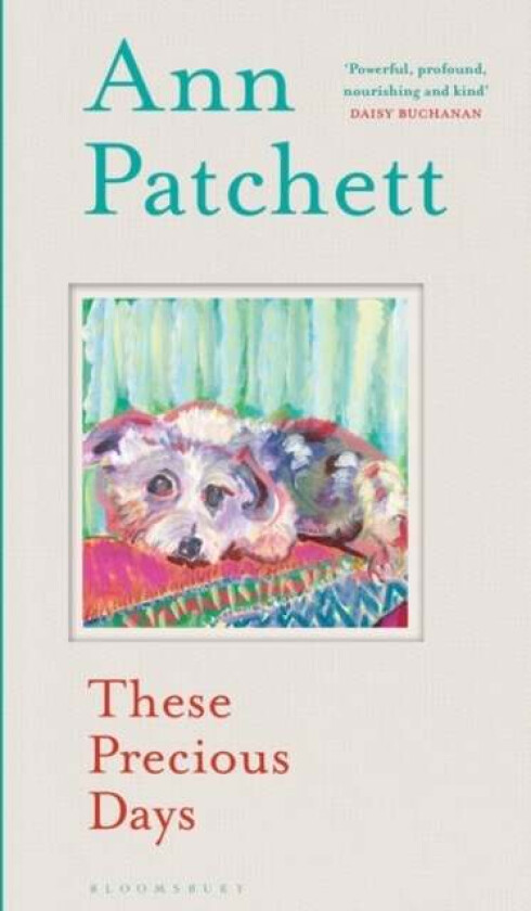 These Precious Days av Ann Patchett