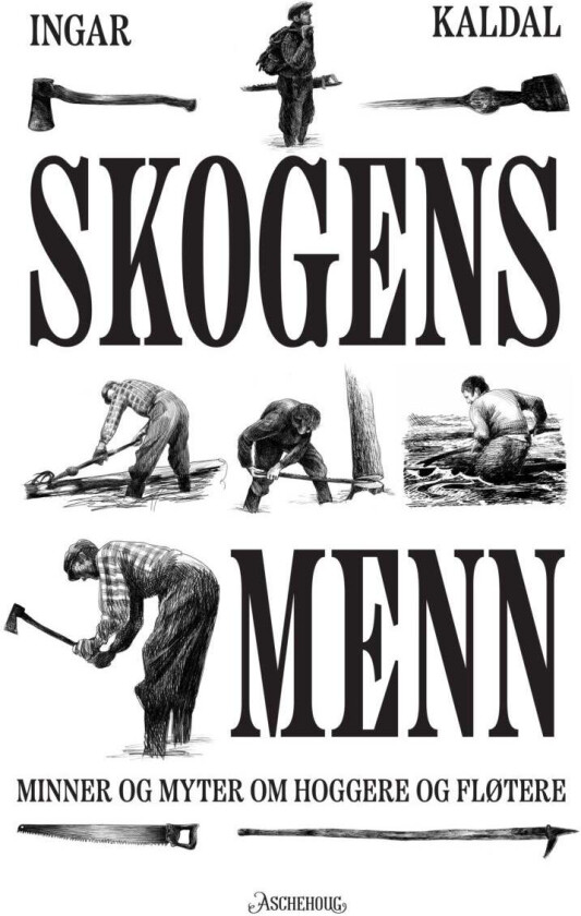 Skogens menn av Ingar Kaldal