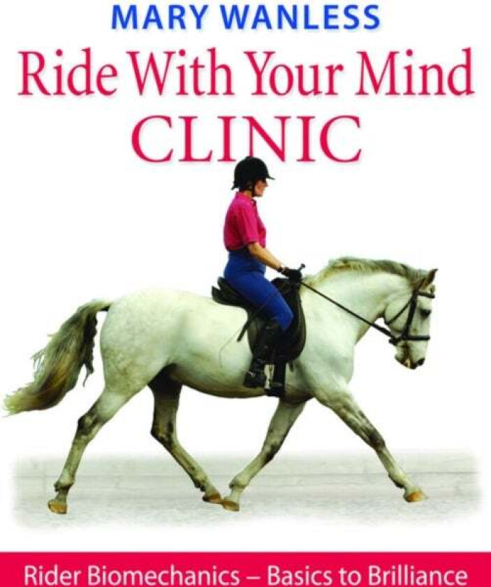Ride with Your Mind Clinic av Mary Wanless
