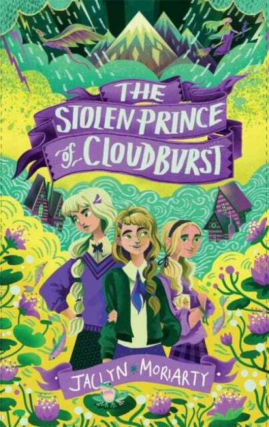 The Stolen Prince Of Cloudburst av Jaclyn Moriarty