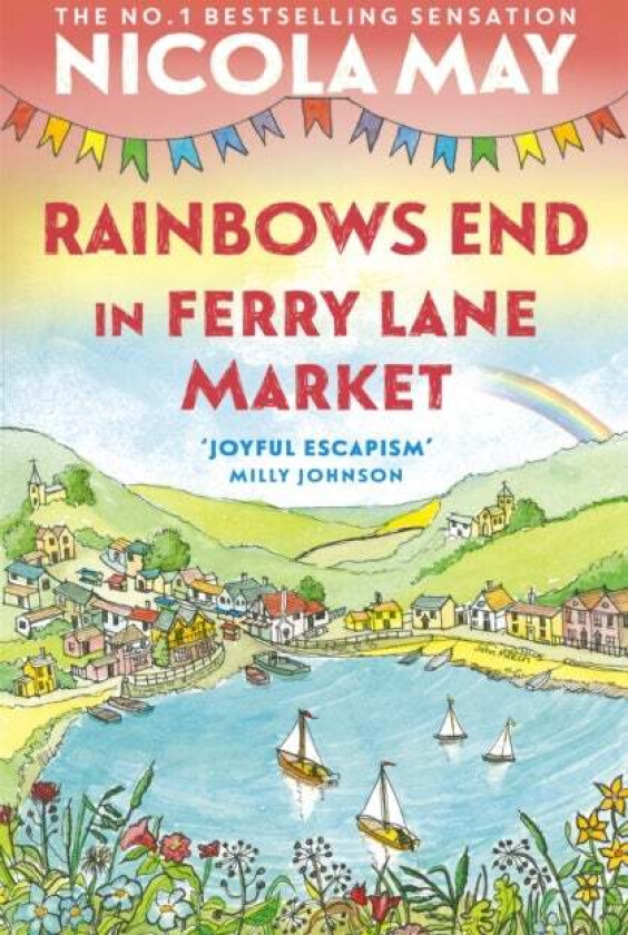 Rainbows End in Ferry Lane Market av Nicola May
