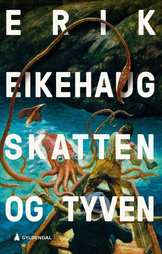 Skatten og Tyven av Erik Eikehaug