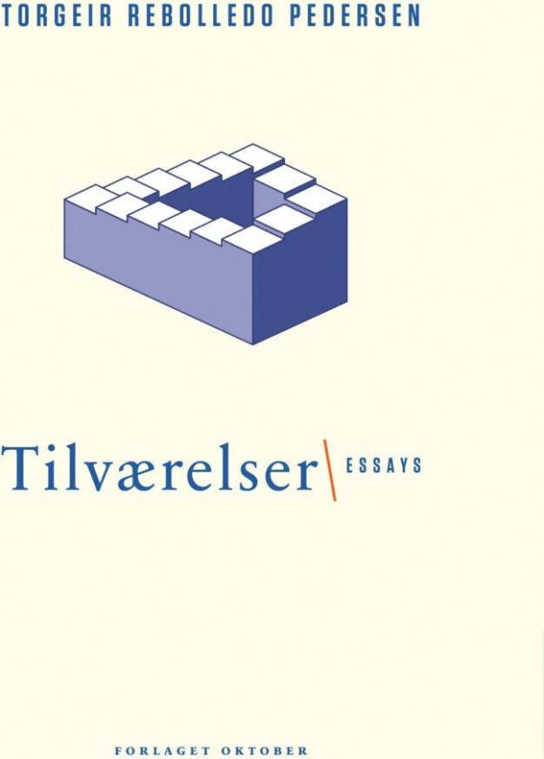 Tilværelser av Torgeir Rebolledo Pedersen