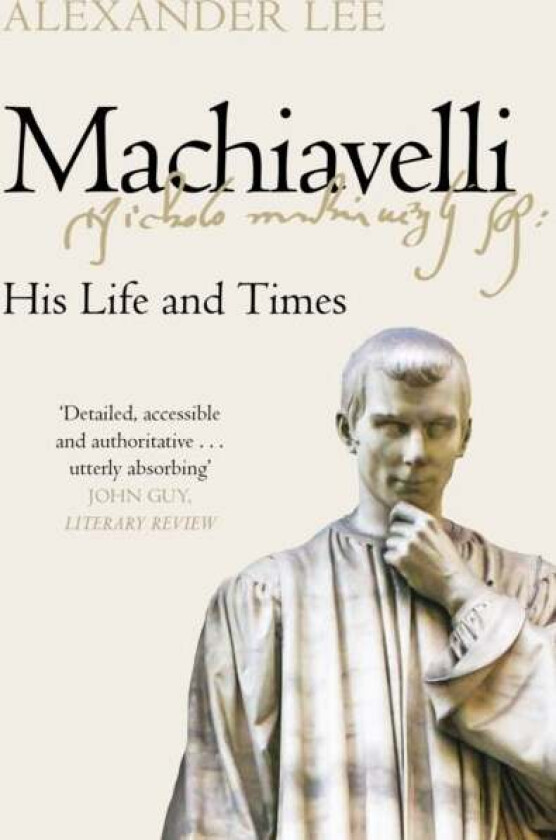Machiavelli av Alexander Lee