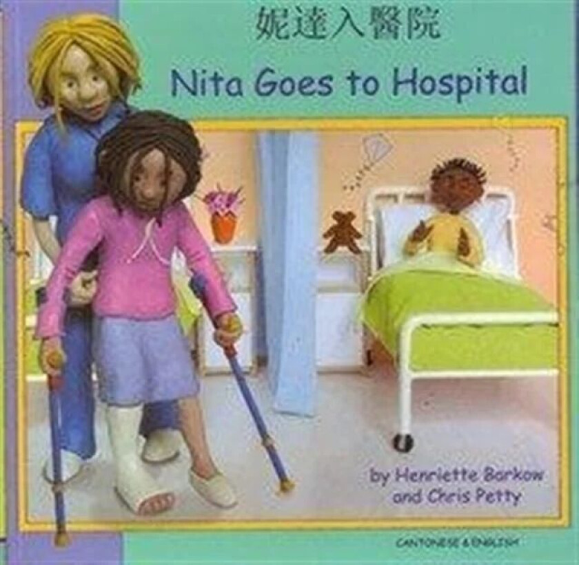 Nita Goes to Hospital in Cantonese and English av Henriette Barkow