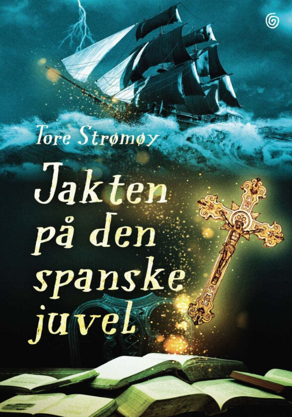 Jakten på Den spanske juvel av Tore Strømøy