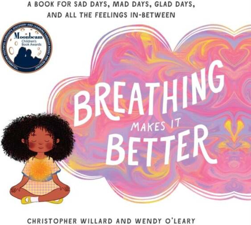 Breathing Makes It Better Av Christopher Willard, Wendy O'Leary