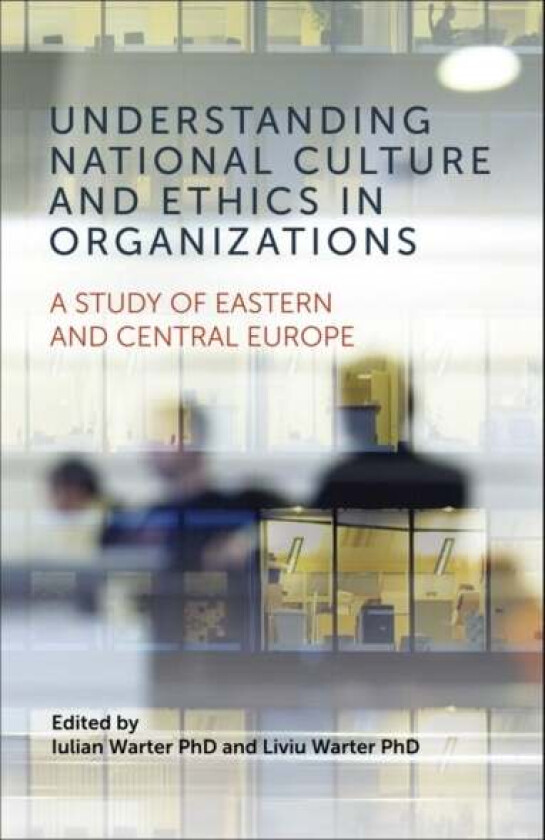 Understanding National Culture and Ethics in Organizations