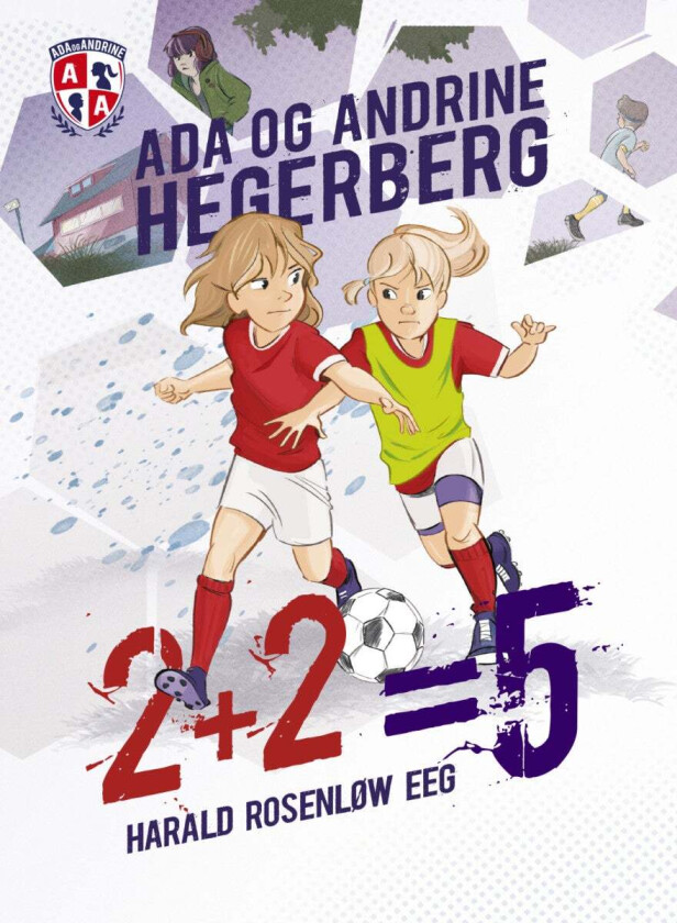 2+2=5 av Harald Rosenløw Eeg, Ada Hegerberg, Andrine Hegerberg