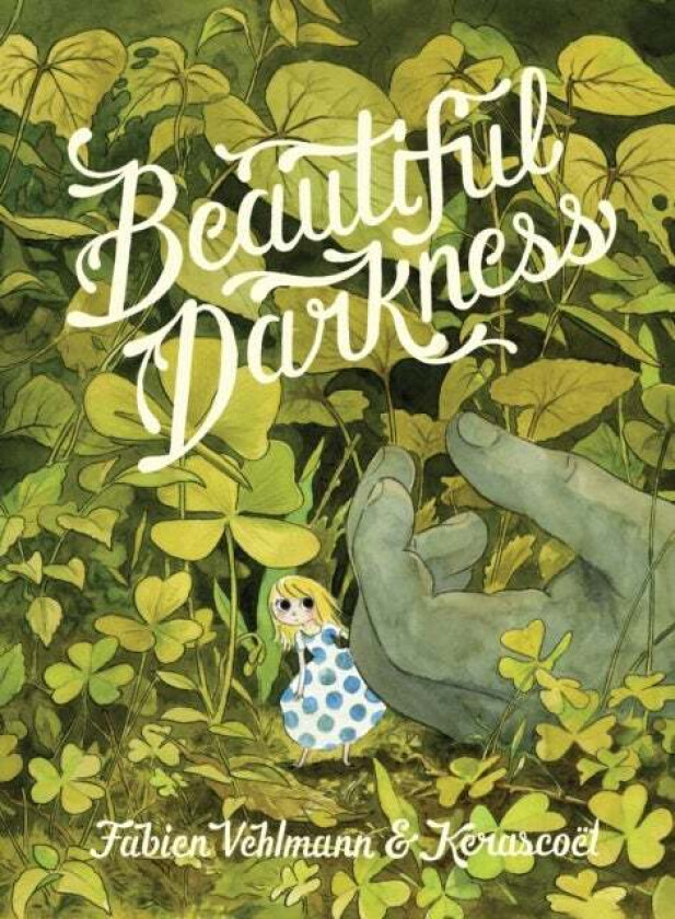 Beautiful Darkness av Fabien Vehlmann, Kerascoet