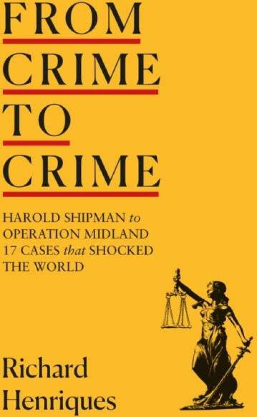 From Crime to Crime av Richard Henriques