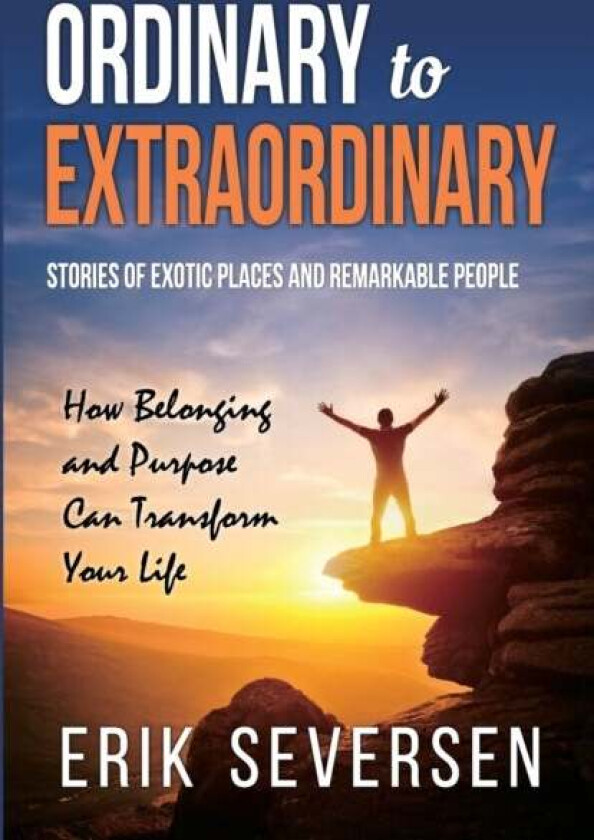Ordinary to Extraordinary av Erik Seversen