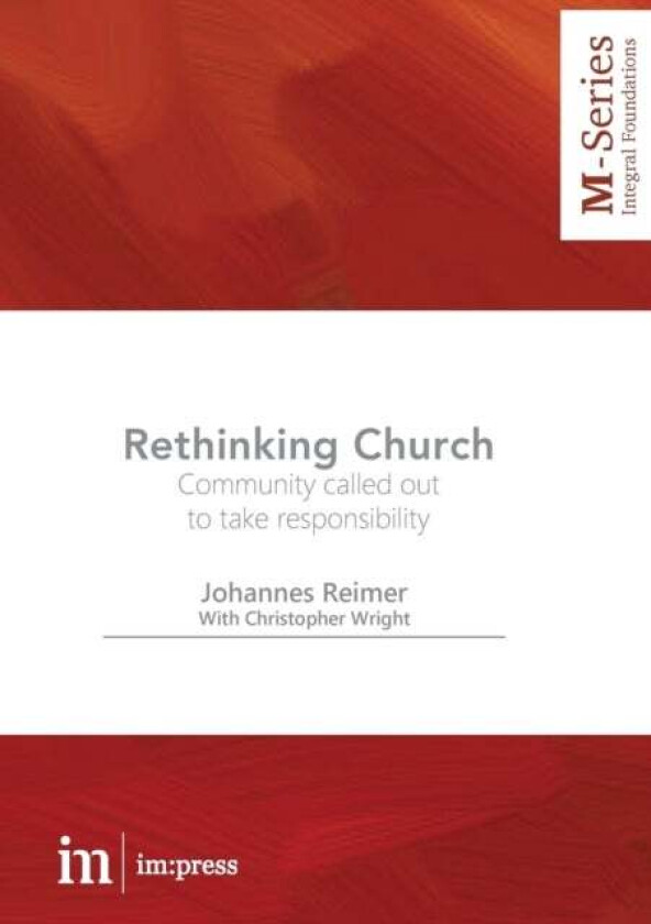 Rethinking Church av Johannes Reimer, Chris Wright