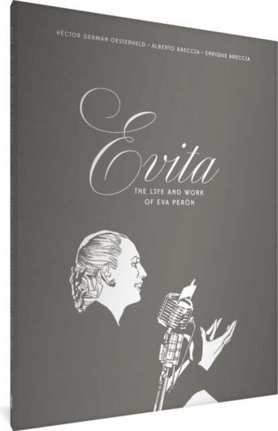 Evita: The Life And Work Of Eva Peron av Hector German Oesterheld