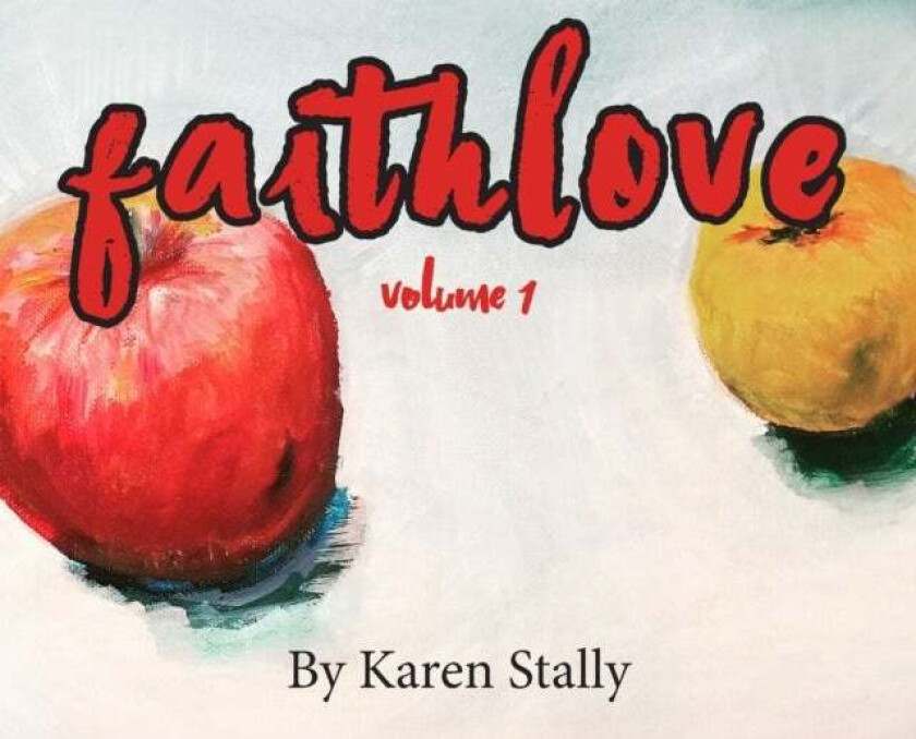 FaithLove av Karen Stally