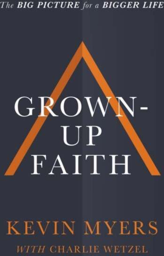 Grown-up Faith av Kevin Myers