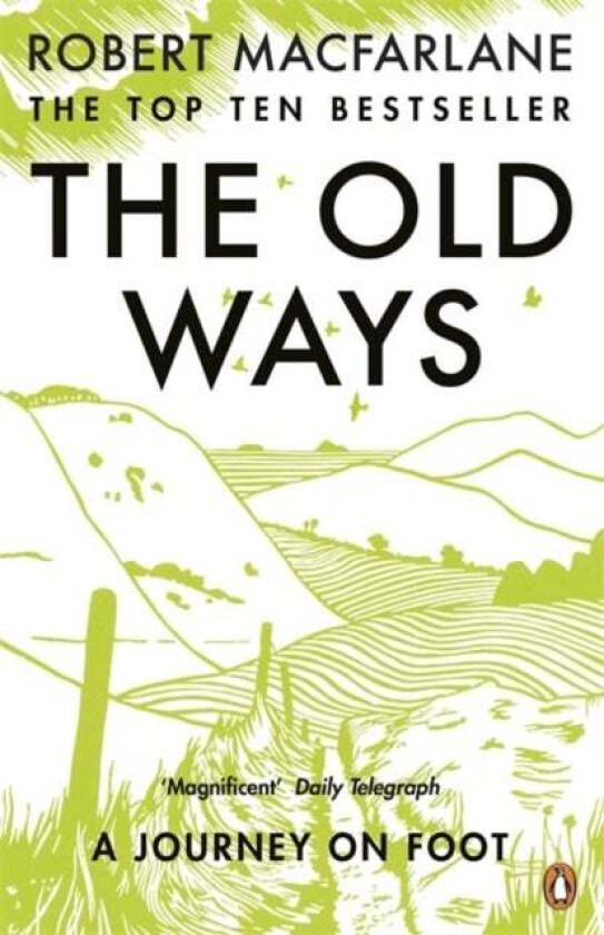 The Old Ways av Robert Macfarlane