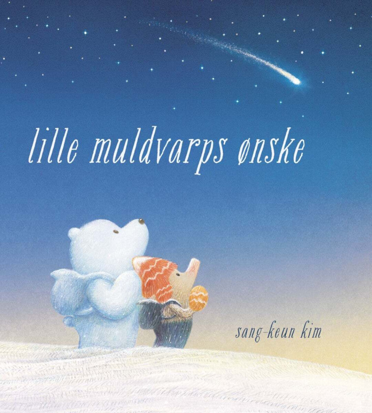 Lille Muldvarps ønske av Sang-Keun Kim