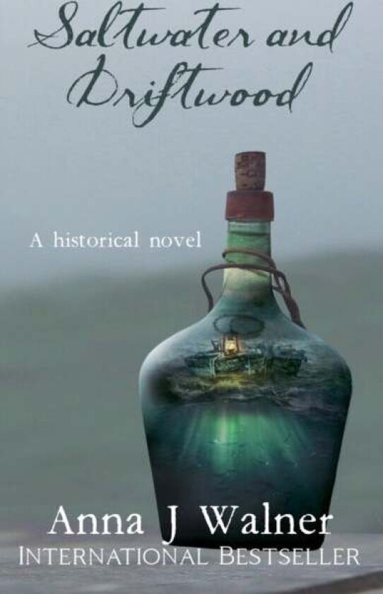 Saltwater and Driftwood av Anna J Walner