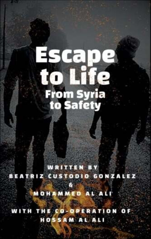 Escape to Life av Beatriz Custodio Gonzalez, Mohammed Al Ali