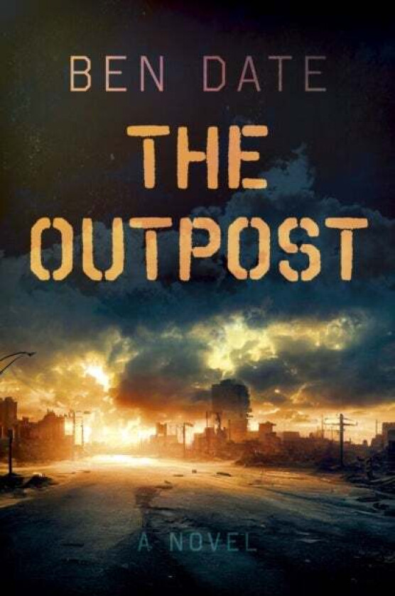 Outpost, The av Ben Date