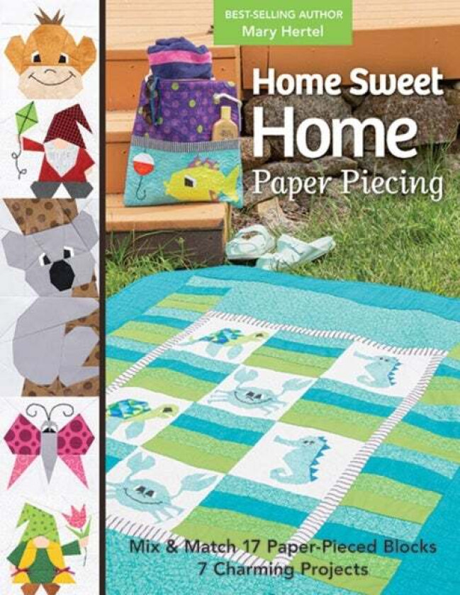 Home Sweet Home Paper Piecing av Mary Hertel
