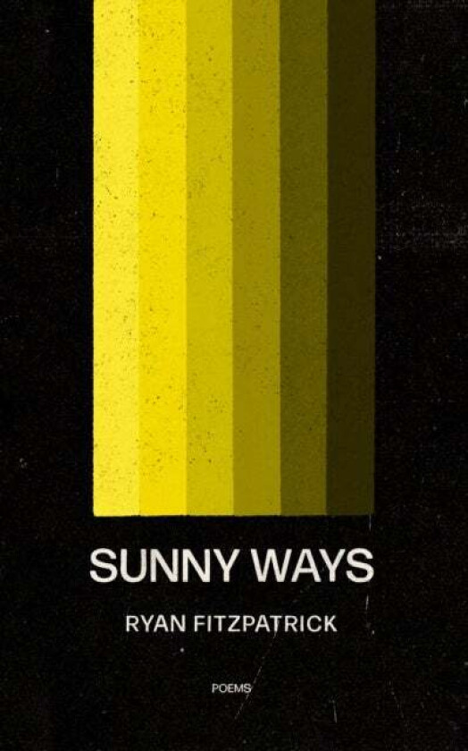 Sunny Ways av ryan fitzpatrick
