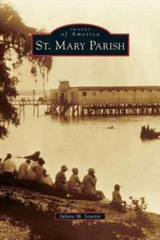 St. Mary Parish av Julana M Senette