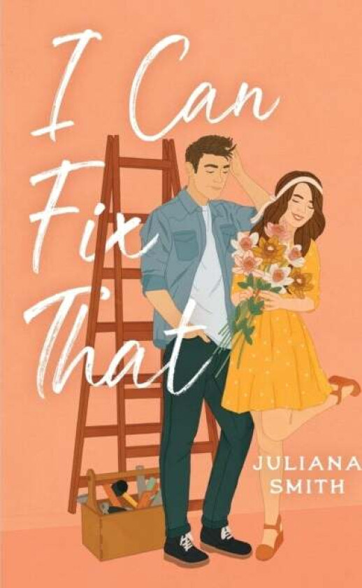 I Can Fix That av Juliana Smith