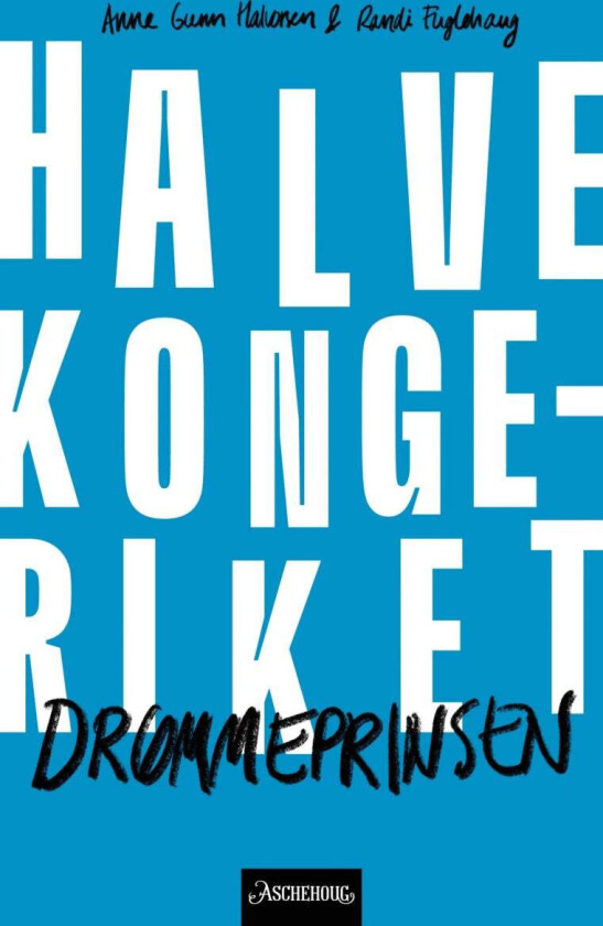 Drømmeprinsen av Randi Halvorsen Anne Gunn Fuglehaug