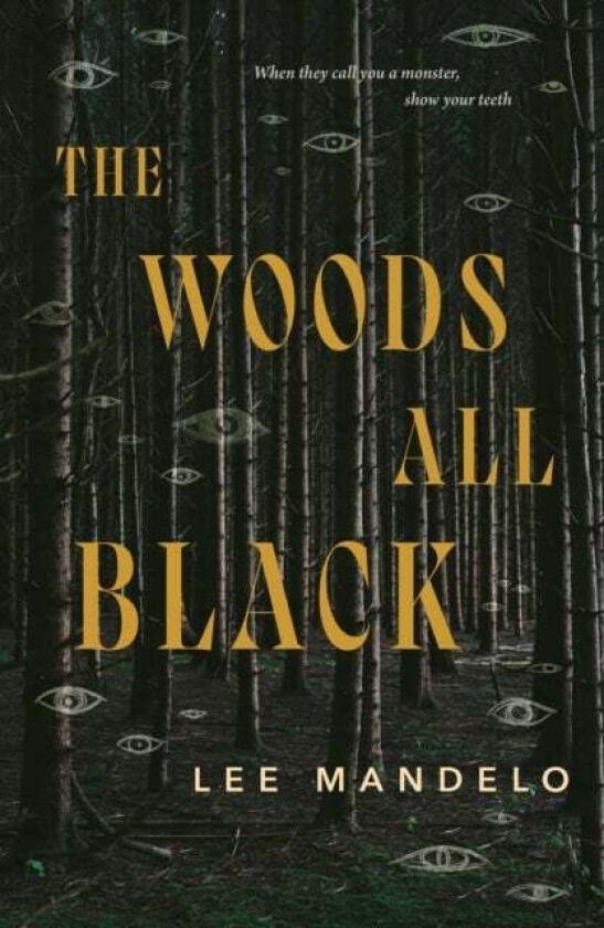 The Woods All Black av Lee Mandelo