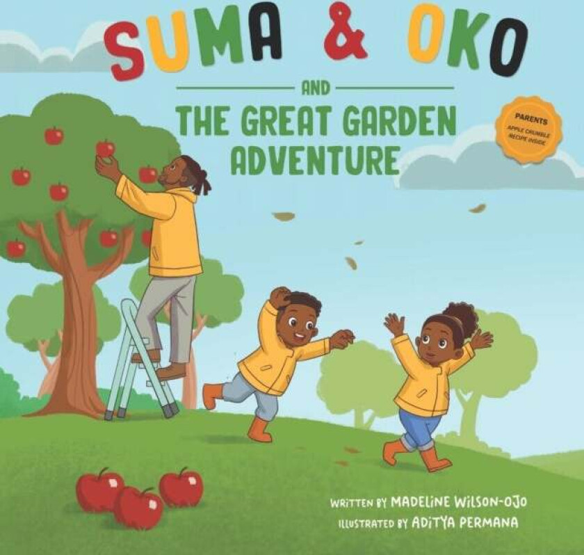 Suma & Oko and The Great Garden Adventure av Madeline Wilson-Ojo