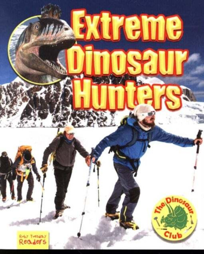 Extreme Dinosaur Hunters av Ruth Owen