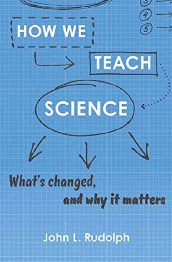 How We Teach Science av John L. Rudolph