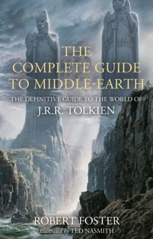 The Complete Guide to Middle-earth av Robert Foster