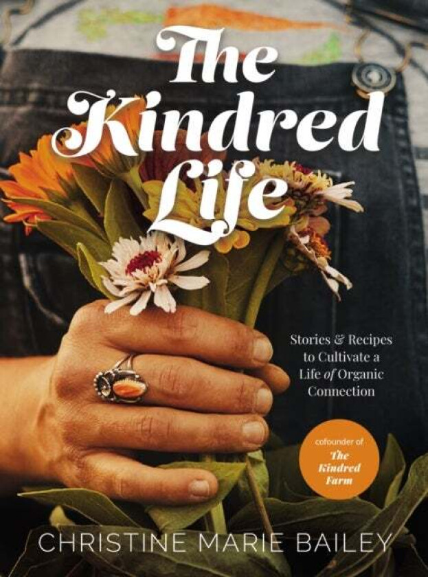 The Kindred Life av Christine Marie Bailey