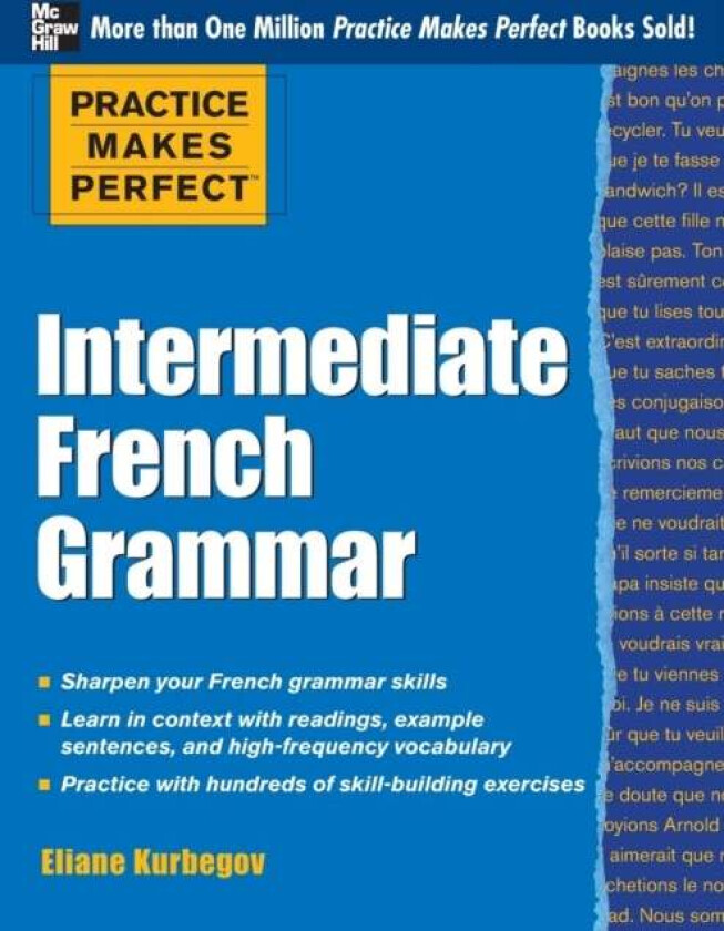 Practice Makes Perfect: Intermediate French Grammar av Eliane Kurbegov