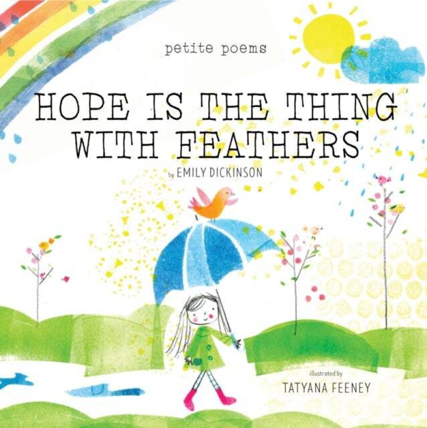 Hope Is the Thing with Feathers (Petite Poems) av Emily Dickinson