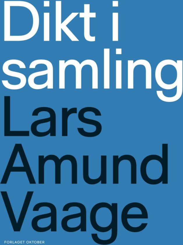 Dikt i samling av Lars Amund Vaage