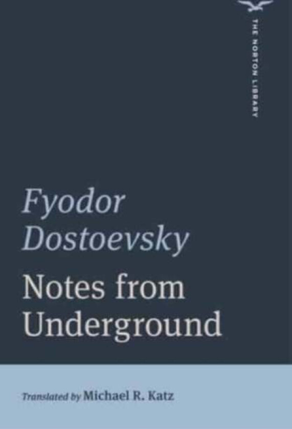 Notes from Underground av Fyodor Dostoevsky