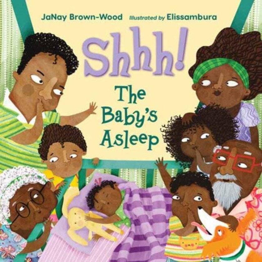 Shhh! The Baby's Asleep av JaNay Brown-Wood, Elissambura