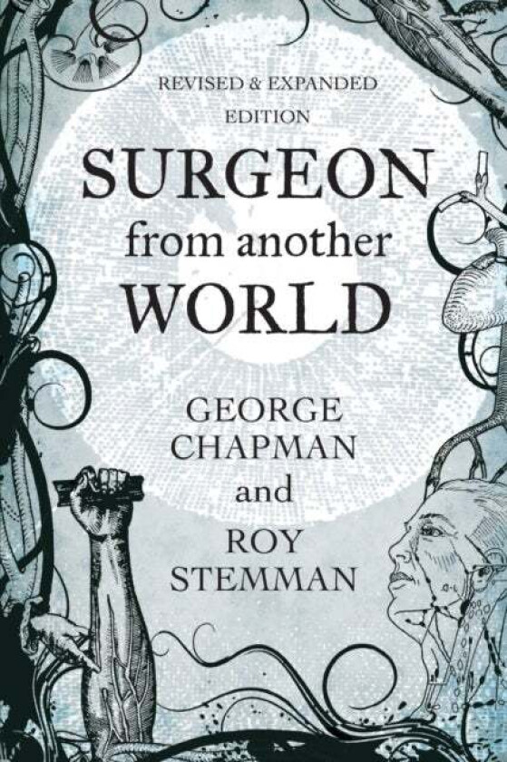 Surgeon From Another World av Professor George Chapman, Roy Stemman