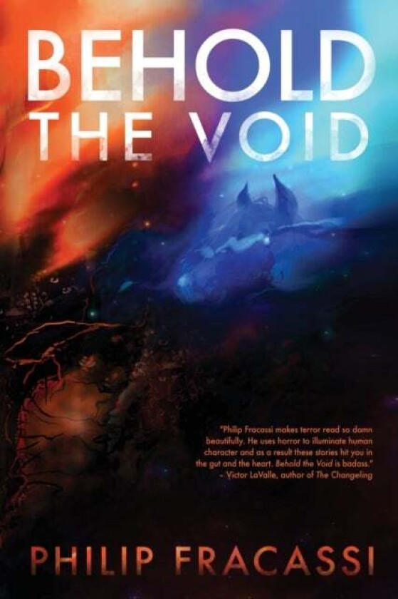 Behold the Void av Philip Fracassi