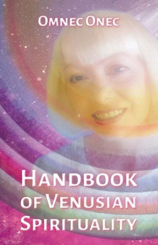 Handbook of Venusian Spirituality av Omnec Onec