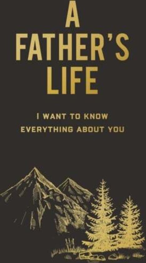 A Father's Life av Editors of Chartwell Books