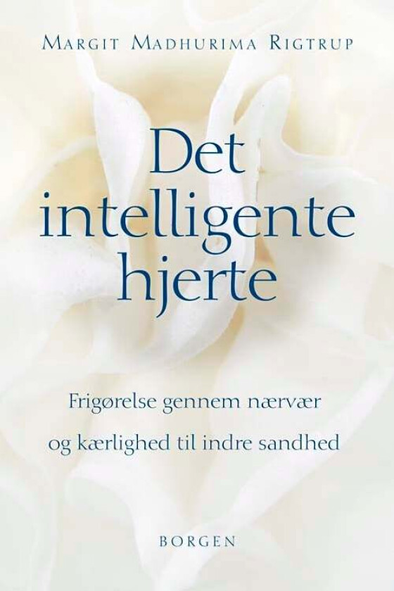 Det intelligente hjerte av Margit M. Rigtrup